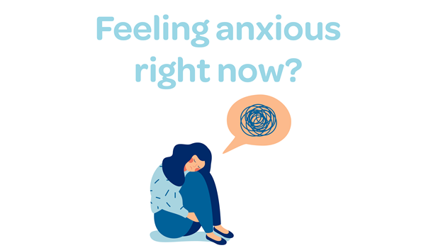 Feeling Anxious?